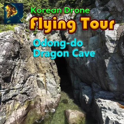 Korean Drone Flying Tour Odong-do Dragon Cave cover art