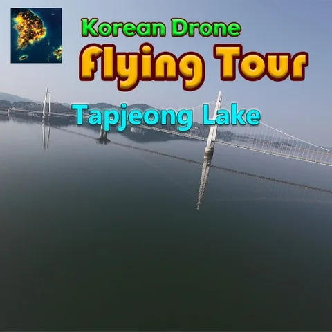 Korean Drone Flying Tour Tapjeong Lake cover art