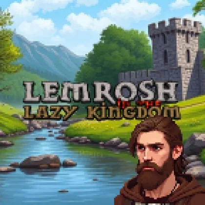 LeMrosh in the Lazy Kingdom cover art