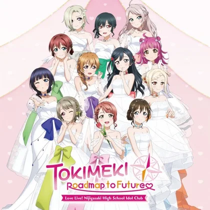 Love Live! Nijigasaki High School Idol Club TOKIMEKI Roadmap to Future cover art