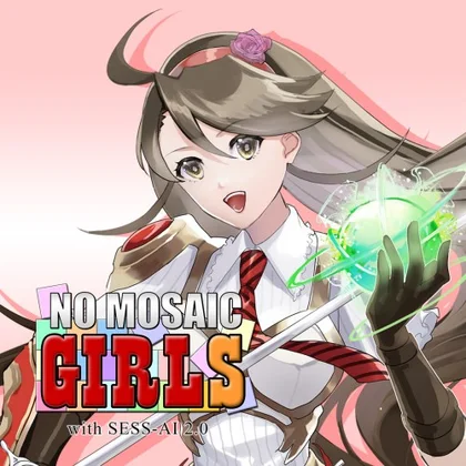 NO MOSAIC GIRLS with SESS-AI 2.0 cover art