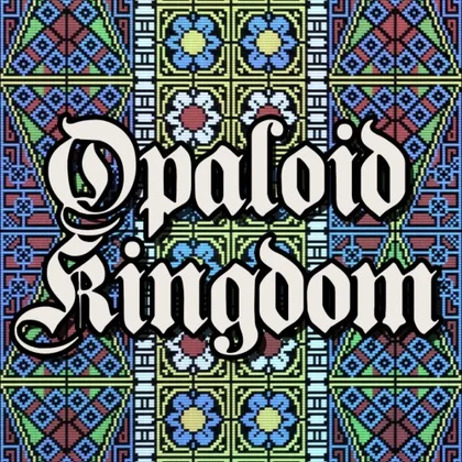 Opaloid Kingdom cover art