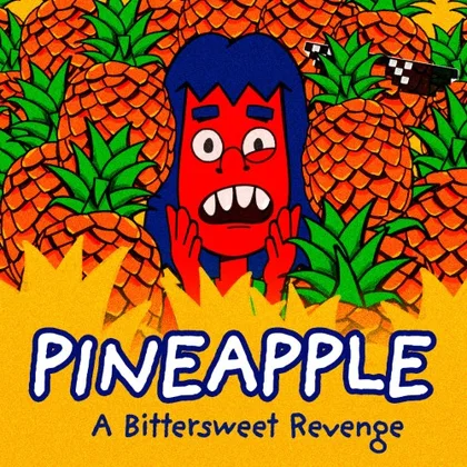 PINEAPPLE: A Bittersweet Revenge cover art