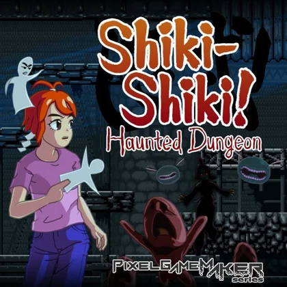 Pixel Game Maker Series Shiki-Shiki! Haunted Dungeon cover art