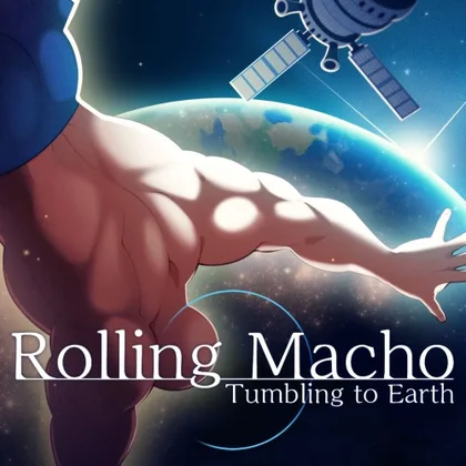 Rolling Macho: Tumbling to Earth cover art