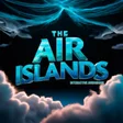 The Air Islands: Interactive Audiobook cover art