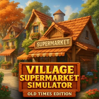 Village Supermarket Simulator - Old Times Edition Market Sim cover art