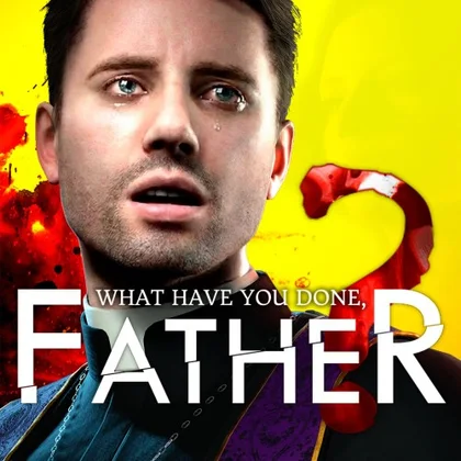 What have you done, father? cover art