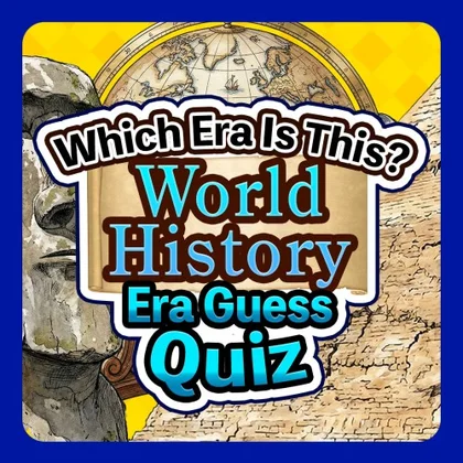 Which Era Is This? World History Era Guess Quiz cover art