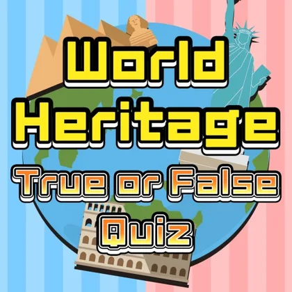 World Heritage True or False Quiz cover art