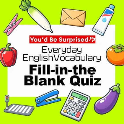 You’d Be Surprised!? Everyday English Vocabulary Fill-in-the-Blank Quiz cover art